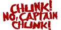 Chunk! No, captain chunk!