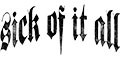 Sick of it all